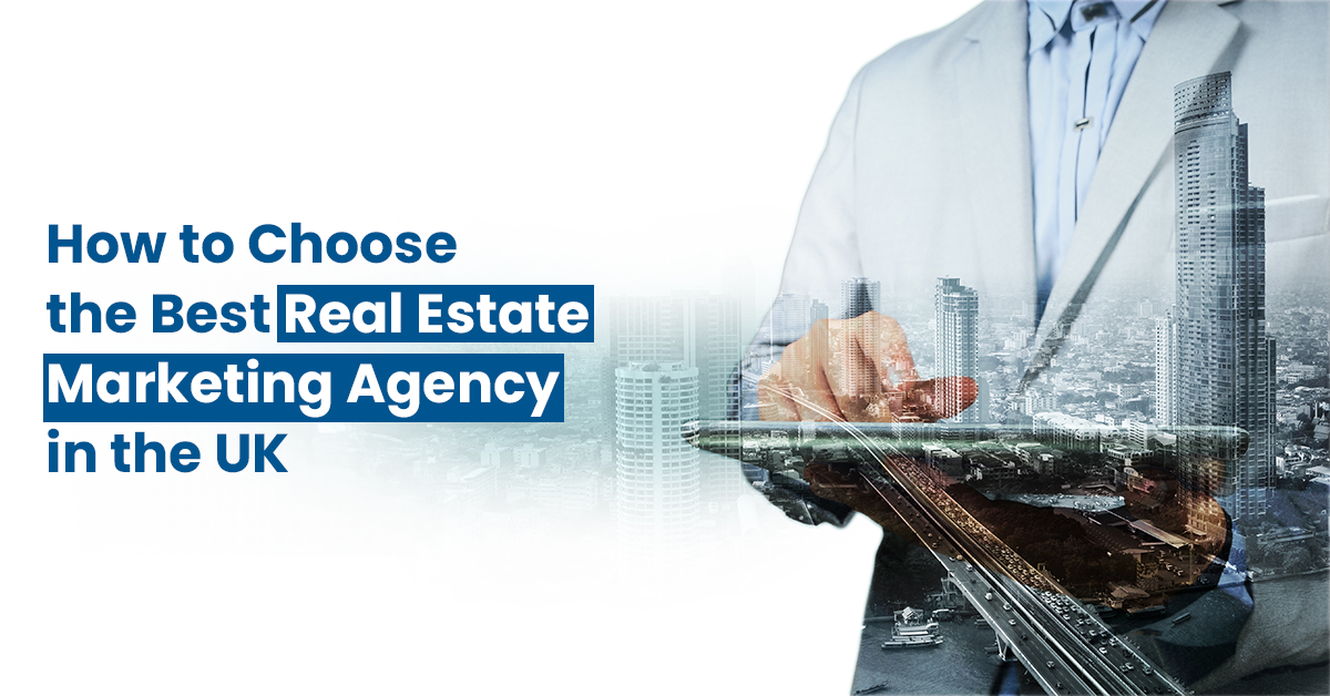 Real Estate Marketing Agency in the UK